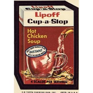1970's Topps Wacky Packages Trading Cards / Stickers - Lipoff Cup-A-Slop